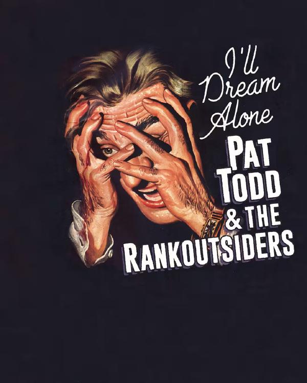 Pat Todd and the Rankoutsiders